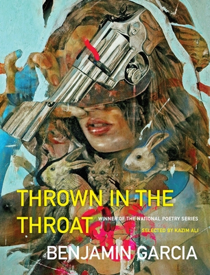 Thrown in the Throat - Garcia, Benjamin