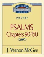 Thru the Bible Vol. 19: Poetry (Psalms 90-150): 19