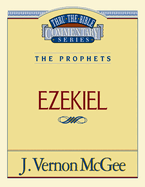 Thru the Bible Vol. 25: The Prophets (Ezekiel): 25