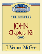 Thru the Bible Vol. 39: The Gospels (John 11-21): 39