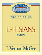 Thru the Bible Vol. 47: The Epistles (Ephesians): 47