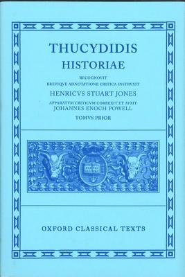 Thucydides Historiae Vol. I: Books I-IV - Stuart-Jones, H. (Editor), and Powell, J. E. (Editor), and Jones, H. Stuart (Editor)