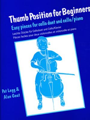 Thumb Position for Beginners (Cello): Easy Pieces for Cello Duet and Cello/Piano - Legg, Patt