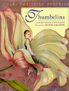 Thumbelina - Andersen, Hans Christian, and Haugaard, Erik Christian (Translated by)