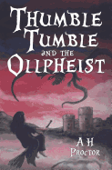 Thumble Tumble and the Ollpheist