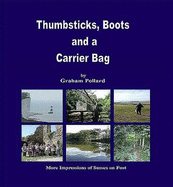 Thumbsticks, Boots and a Carrier Bag - Pollard, Graham