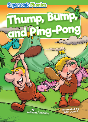 Thump, Bump, and Ping-Pong - Anthony, William