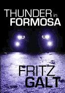 Thunder in Formosa: An International Thriller