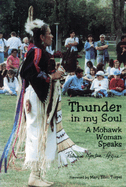 Thunder in My Soul: A Mohawk Woman Speaks