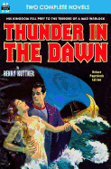 Thunder in the Dawn & The Uncanny Experiments of Dr. Varsag