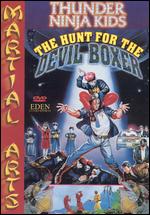 Thunder Ninja Kids: The Hunt For the Devil Boxer - 