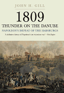 Thunder on the Danube: Napoleon's Defeat of the Habsburgs