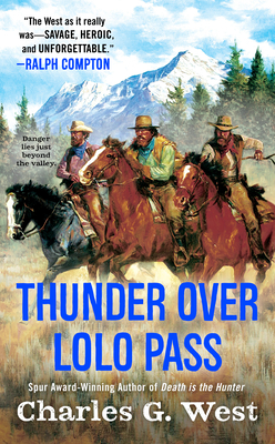 Thunder Over Lolo Pass - West, Charles G