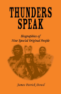 Thunder Speaks: Biographies of Nine Special Original People