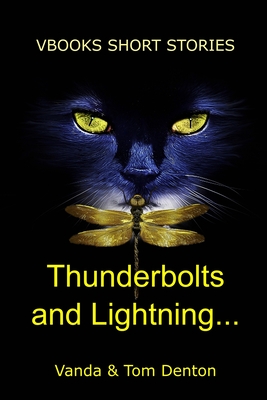 Thunderbolts and Lightning - Denton, Vanda
