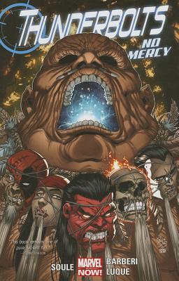 Thunderbolts Volume 4: No Mercy (Marvel Now) - Acker, Ben, and Soule, Charles, and Barberi, Carl (Artist)