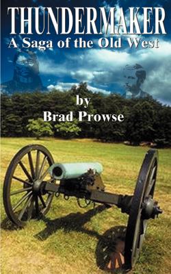Thundermaker - Prowse, Brad