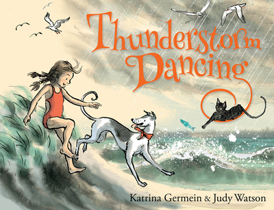 Thunderstorm Dancing - Germein, Katrina