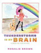 Thunderstorms in My Brain: A Service Dog Story