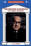 Thurgood Marshall: Civil Rights Champion