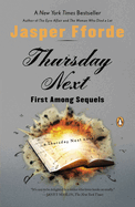 Thursday Next: First Among Sequels: A Thursday Next Novel