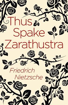 Thus Spake Zarathustra - Nietzsche, Frederich, and Common, Thomas (Translated by)