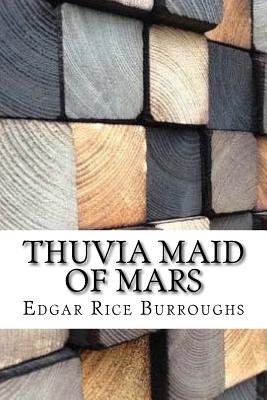 Thuvia Maid of Mars - Burroughs, Edgar Rice