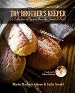 Thy Brother's Keeper: A Collection of Recipes from the Heart and Soul