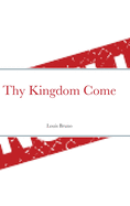 Thy Kingdom Come