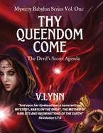 Thy Queendom Come: The Devil's Secret Agenda