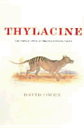 Thylacine: The Tragic Tale of the Tasmanian Tiger - Owen, David