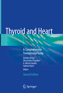 Thyroid and Heart: A Comprehensive Translational Essay