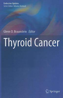 Thyroid Cancer - Braunstein, Glenn D (Editor)