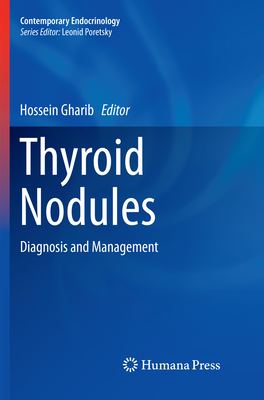 Thyroid Nodules: Diagnosis and Management - Gharib, Hossein (Editor)