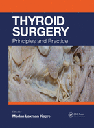 Thyroid Surgery: Principles and Practice