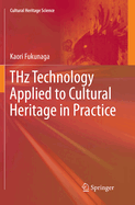 Thz Technology Applied to Cultural Heritage in Practice