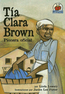 Tia Clara Brown: Pionera Oficial