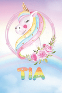 Tia: Tia's Unicorn Personal Custom Named Diary Planner Perpetual Calander Notebook Journal 6x9 Personalized Customized Gift For Someone Who's Surname is Tia Or First Name Is Tia