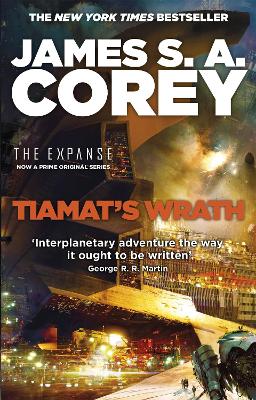 Tiamat's Wrath: Book 8 of the Expanse (now a Prime Original series) - Corey, James S. A.