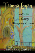 Tianna Logan goes to Camp Weeping Willow