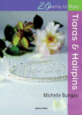 Tiaras and Hairpins - Bungay, Michelle