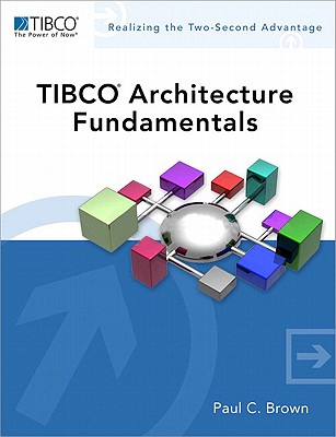 TIBCO Architecture Fundamentals - Brown, Paul C