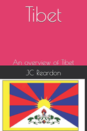 Tibet: An overview of Tibet