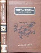 Tibet and Nepal as Painted and Described by A.H.Savage Landor