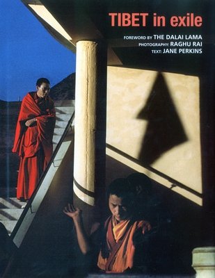 Tibet in Exile - Perkins, Jane, and Rai, Raghu (Photographer)