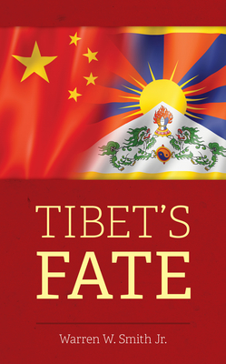 Tibet's Fate - Smith, Warren W