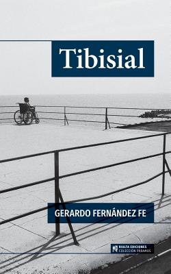 Tibisial - Fernndez Fe, Gerardo, and Hernndez Oramas, Ibrahim (Prologue by)