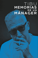 Tibu: Memorias de Un Manager