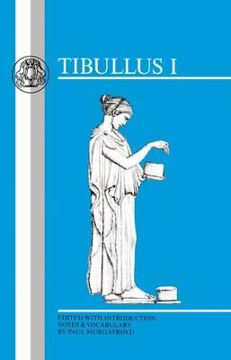 Tibullus: Elegies I - Tibullus, Albius, and Murgatroyd, Paul