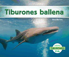 Tiburones Ballena (Whale Sharks) (Spanish Version)